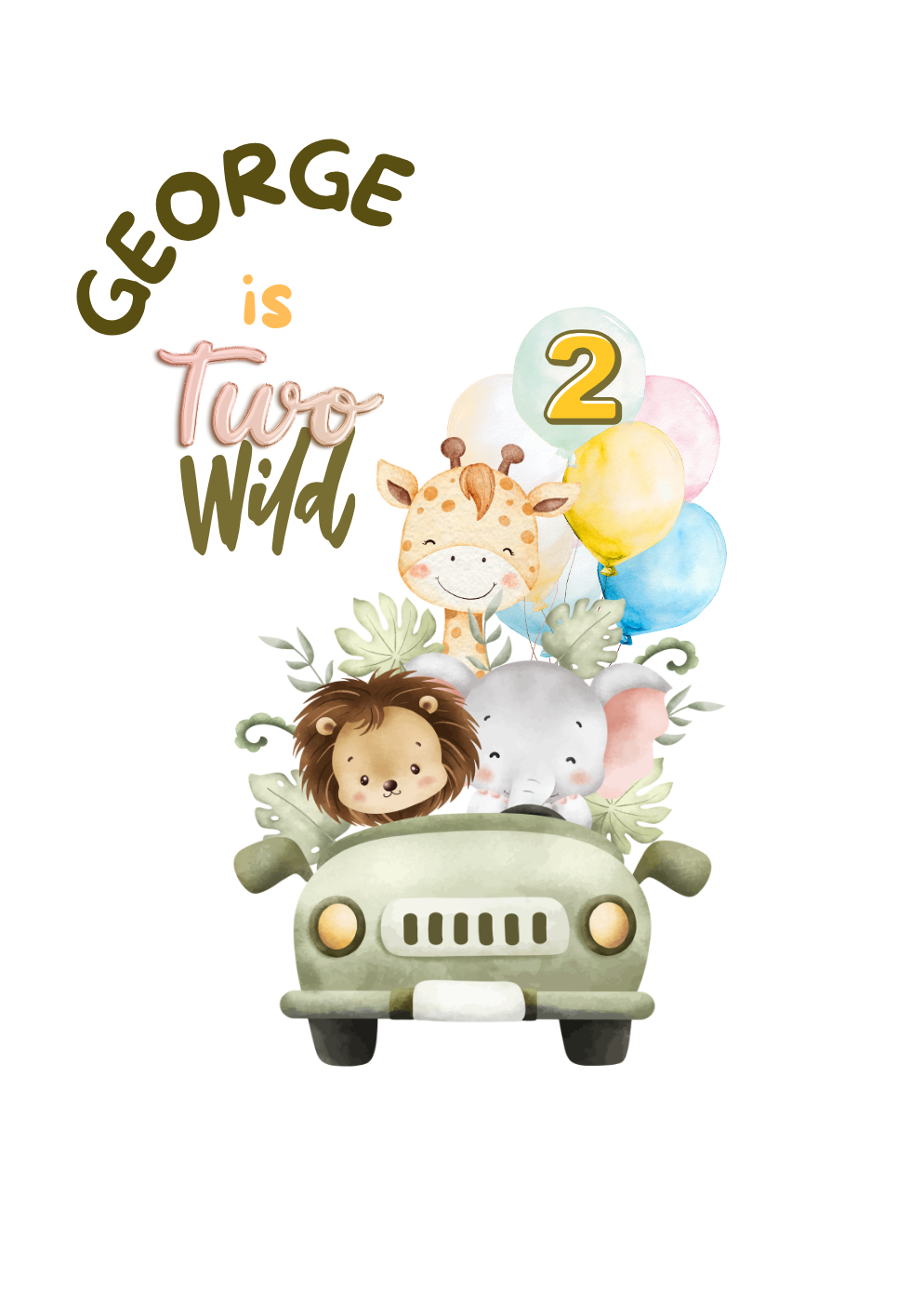 A baby first birthday party decoration or backdrop design featuring a safari-themed cartoon car with animals and balloons. The main design on the right reads 'GEORGE is Two Wild' with a '2' balloon, while a smaller matching design appears on the left.